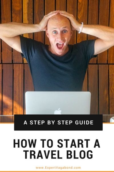 Start A Travel Blog: My easy step by step guide to building your first travel blog and making money.