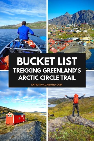Trekking The Arctic Circle Trail In Greenland. Hiking tips and travel guide.